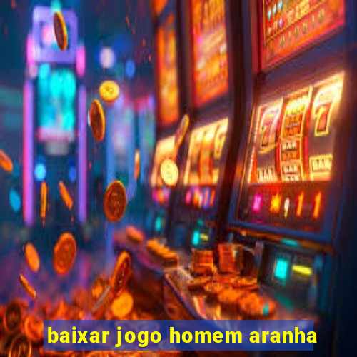 baixar jogo homem aranha